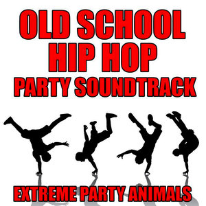 Old School Hip Hop Party Soundtrack