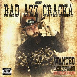 Bad Azz Cracka (Explicit)