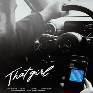 That Girl (feat. Gourav)
