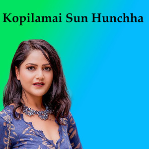 Kopilamai Sun Hunchha