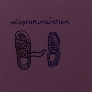 mispronunciation (intro)