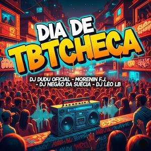 Dia de Tbtcheca (Explicit)