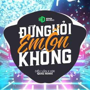 Đừng Hỏi Em Ổn Không (Quiez Remix)