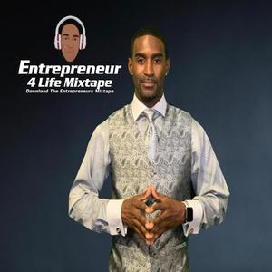 The Entrepreneur 4 Life Mixtape