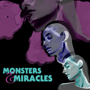 Monsters and Miracles