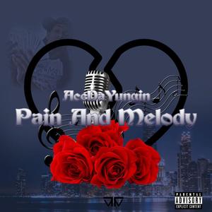 Pain And Melody (Explicit)