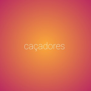 Caçadores (Explicit)