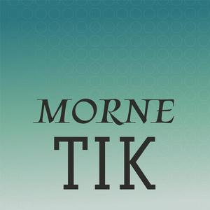 Morne Tik