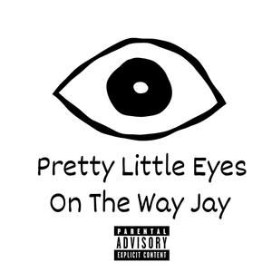 Pretty Little Eyes (Explicit)