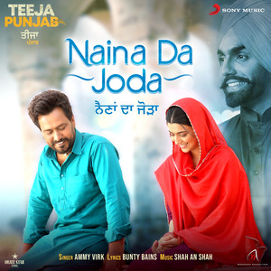 Naina Da Joda (From "Teeja Punjab")