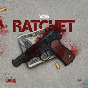 Ratchet (feat. Nel & Listo) [Explicit]