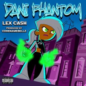 Dani Phantom (Explicit)