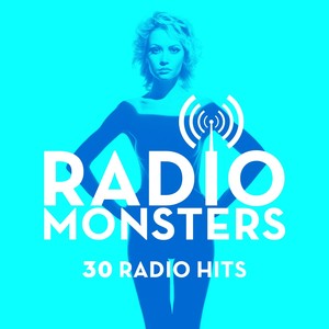 Radio Monsters - 30 Radio Hits