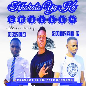 Tshokolo Yaka (feat. Emgee04 & Dozla)