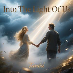 Into The Light Of Us