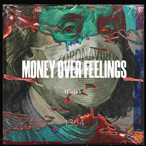 MONEY OVER FEELINGS (Explicit)