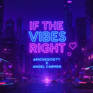 If The Vibes Right