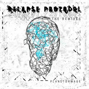 Relapse Protocol (The Remixes) [Explicit]