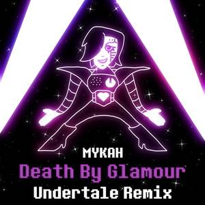 Death by Glamour (Undertale Remix)