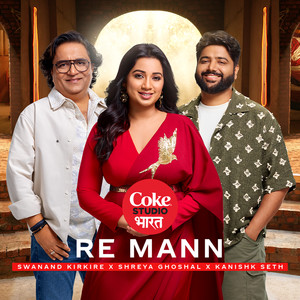 Re Mann | Coke Studio Bharat