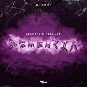 Demencia (feat. Prob.LEM) [Explicit]