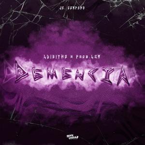 Demencia (feat. Prob.LEM) (Explicit)