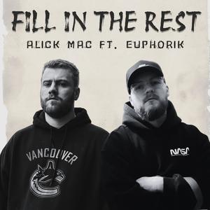 Fill in the Rest (feat. Euphorik)