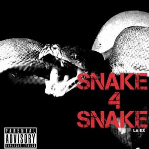 Snake 4 Snake (Explicit)