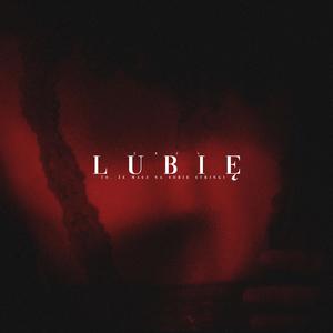 LUBIĘ (Explicit)