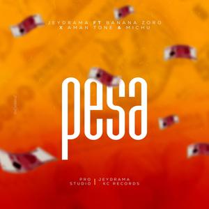 Pesa (feat. Banana zoro, Aman tone & Michu)