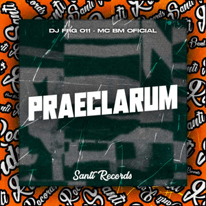 Praeclarum (Explicit)