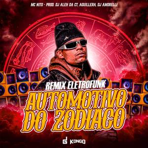 Automotivo do Zoodiaco (Eletrofunk|Explicit)
