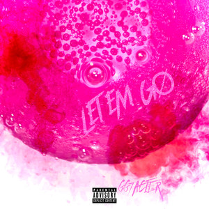 GG7ACIER - LET EM GØ (Explicit)