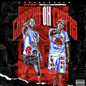 Choppas On Choppas(feat. PMG GOD) (Explicit)