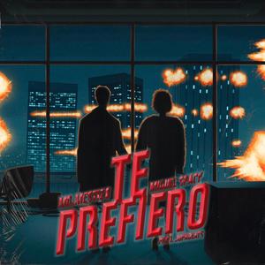 Te prefiero (feat. miguel spack & JupaBeats) [Explicit]