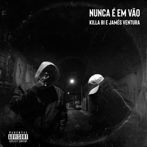 Nunca É em Vão (Explicit)