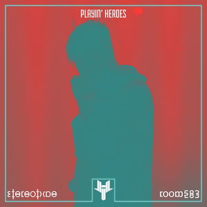 Playin' Heroes (Explicit)