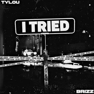 I Tried (feat. Brizz) (Explicit)