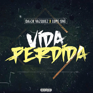 Vida Perdida (Explicit)