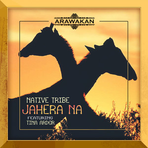 Native Tribe - Jahera Na