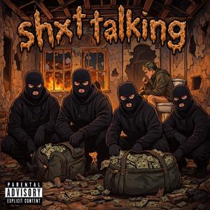 Shxt Talking (Explicit)