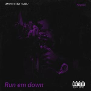 Run em down (Explicit)