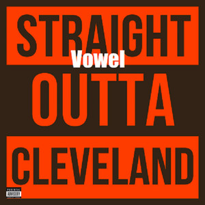 Straight Outta Cleveland (Explicit)