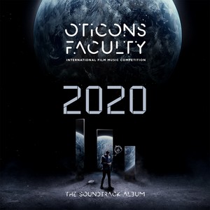 Oticons Faculty 2020 (International Film Music Competition The 2020 Album)