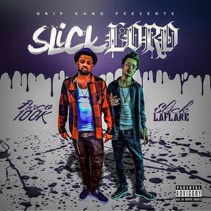 SlickLord (Explicit)