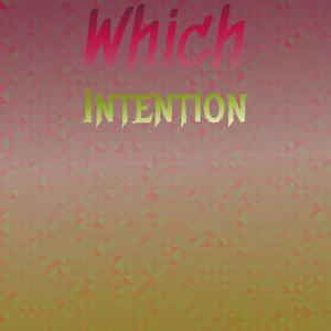Which Intention