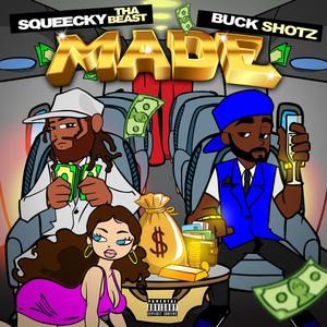 Made (feat. Buck Shotz) [Explicit]