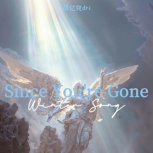Since You're Gone