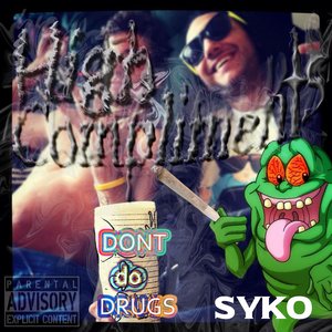 High Compliments (Dont Do Drugs) [Explicit]