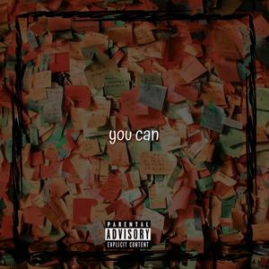 You Can (Explicit)